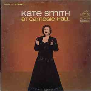 Kate Smith  - Kate Smith At Carnegie Hall