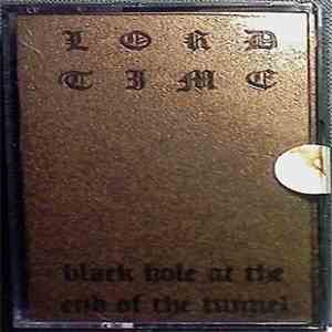 Lord Time - Black Hole At The End Of The Tunnel