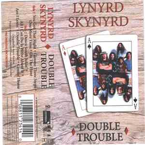 Lynyrd Skynyrd - Double Trouble