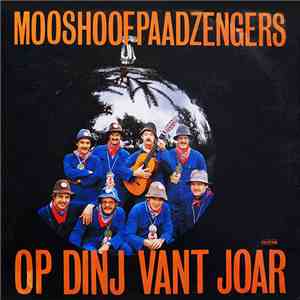 Mooshoofpaadzengers - Op Dinj Vant Joar