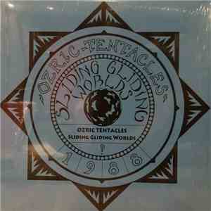 Ozric Tentacles - Sliding Gliding Worlds