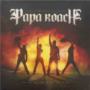 Papa Roach - Time For Annihilation.... On The Record & On The Road
