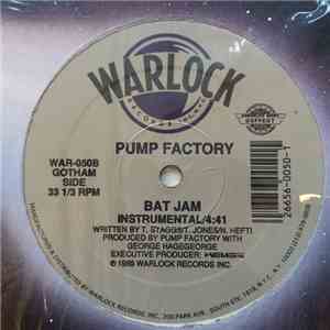 Pump Factory - Bat Jam