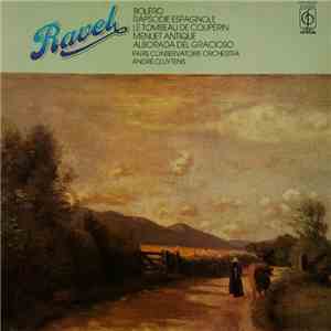 Ravel - Paris Conservatoire Orchestra, André Cluytens - Boléro / Rapsodie E ...