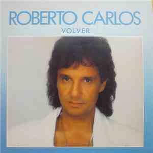 Roberto Carlos - Volver
