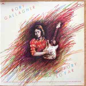 Rory Gallagher - The Story So Far