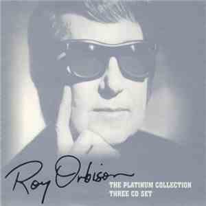 Roy Orbison - The Platinum Collection
