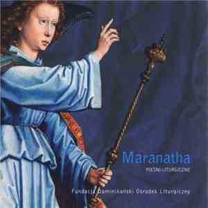 Schola Dominikańskiego Ośrodka Liturgicznego - Maranatha