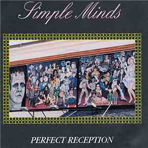 Simple Minds - Perfect Reception