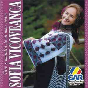 Sofia Vicoveanca - Tare-s Mândră De-al Meu Neam
