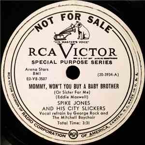 Spike Jones And His City Slickers - Mommy, Won't You Buy A Baby Brother / Audio Disc For Use In Programming 