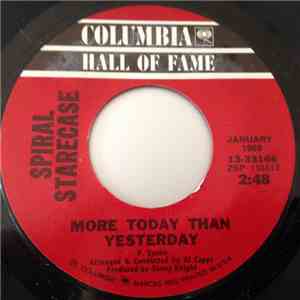 Spiral Starecase - More Today Than Yesterday / No One For Me To Turn To