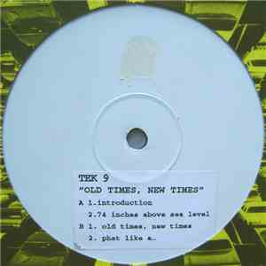 Tek 9 - Old Times, New Times