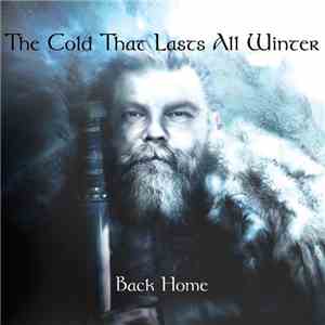 The Cold That Lasts All Winter - Back Home