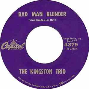 The Kingston Trio - Bad Man Blunder