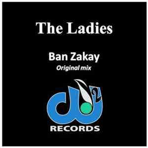 The Ladies  - Ban Zakay