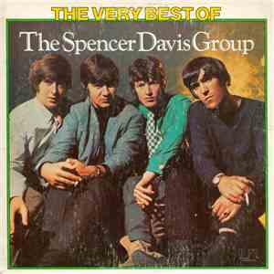 The Spencer Davis Group - The Very Best Of The Spencer Davis Group