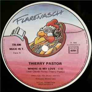 Thierry Pastor - Where Is My Love