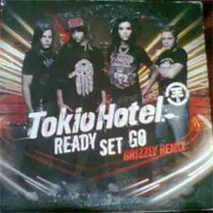 Tokio Hotel - Ready, Set, Go! (Grizzly Remix)