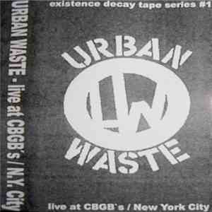 Urban Waste - Live At CBGB's / N.Y. City