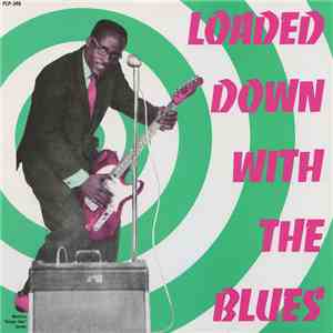 Various - Loaded Down With The Blues