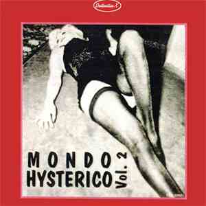 Various - Mondo Hysterico Vol. 2
