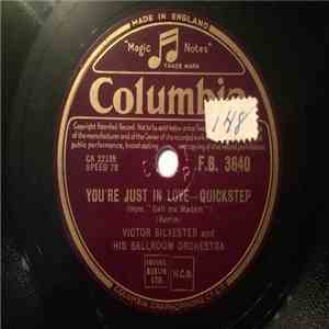 Victor Silvester And His Ballroom Orchestra - You're Just In Love / It's A Lovely Day Today