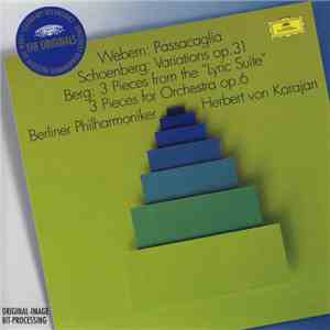 Webern / Schoenberg / Berg / Berliner Philharmoniker, Herbert von Karajan - ...