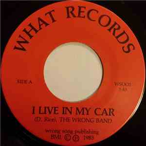 Wrong Band - I LIve in My Car