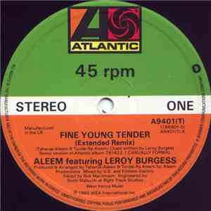 Aleem Featuring Leroy Burgess - Fine Young Tender