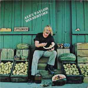 Alex Taylor  - Dinnertime
