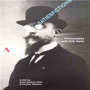 Anne-Kathrin Peitz, Youlian Tabakov - Satiesfictions - Promenades with Erik ...