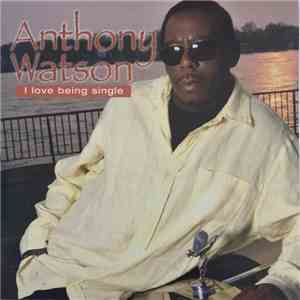 Anthony Jackson - I Love Being Single