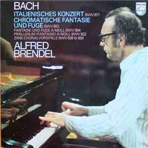 Bach - Alfred Brendel - Italienisches Konzert, BWV 971 / Chromatische Fanta ...