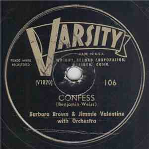 Barbara Brown  & Jimmie Valentine / Varsity Ragtime Band - Confess / 12th S ...