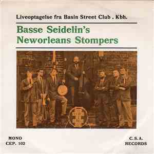 Basse Seidelin's New Orleans Stompers - Liveoptagelse Fra Basin Street Club, Kbh.