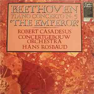 Beethoven - Robert Casadesus, Concertgebouw Orchestra, Hans Rosbaud - Piano ...