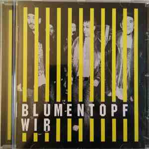 Blumentopf - Wir