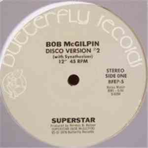 Bob McGilpin - Superstar (Disco Version #2)