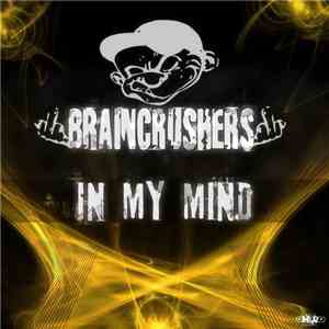 Braincrushers - In My Mind