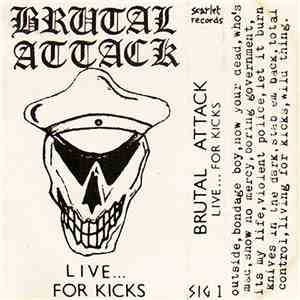 Brutal Attack  - Live... For Kicks