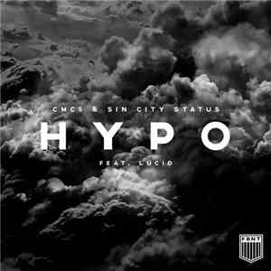 CMC$ & Sin City Status Feat. Lucid  - Hypo