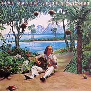 Dave Mason - Split Coconut