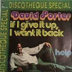 David Porter - If I Give It Up, I Want It Back