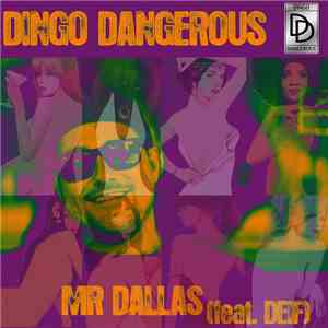 Dingo Dangerous - Mr Dallas