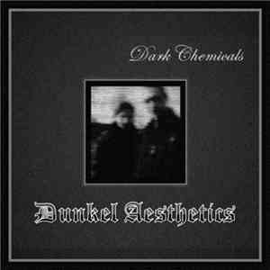 Dunkel Aesthetics - Dark Chemicals