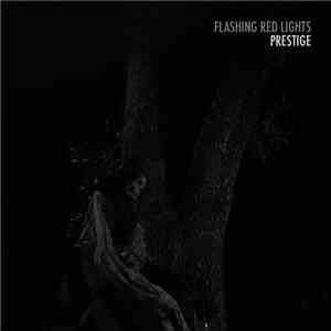 Flashing Red Lights - Prestige