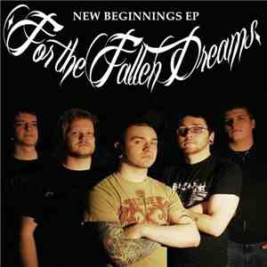 For The Fallen Dreams - New Beginnings EP