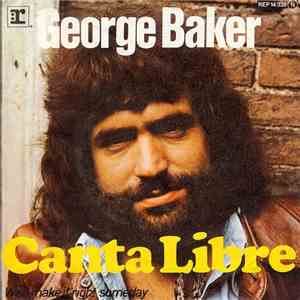 George Baker - Canta Libre