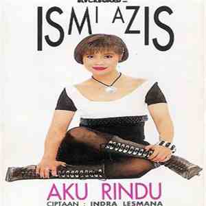Ismi Azis - Aku Rindu